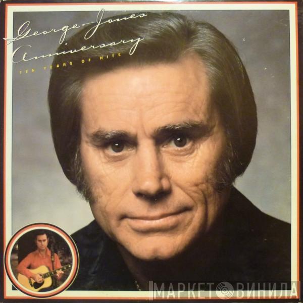 George Jones  - Anniversary - Ten Years Of Hits