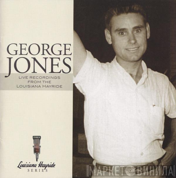 George Jones  - Live Recordings From The Louisiana Hayride