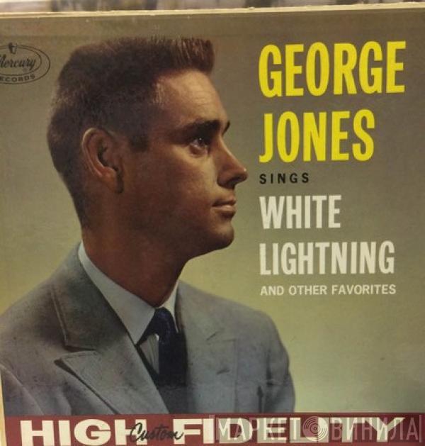  George Jones   - Sings White Lightning and Other Favorites