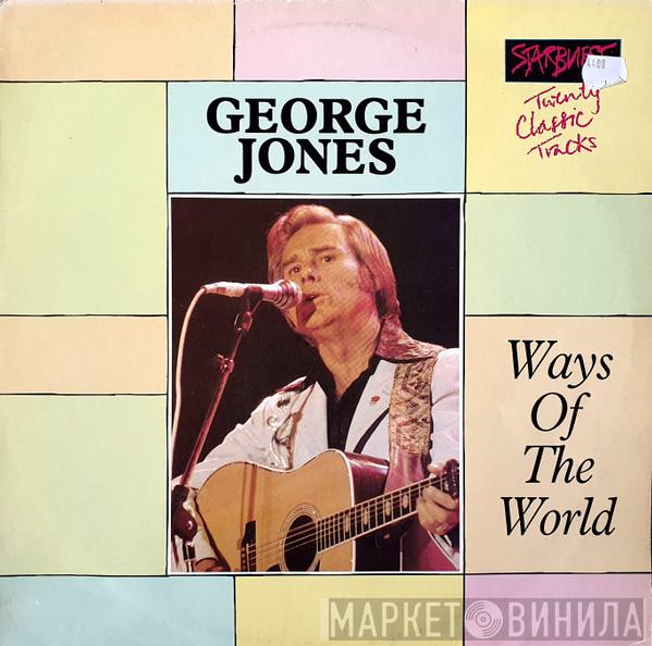 George Jones  - Ways Of The World