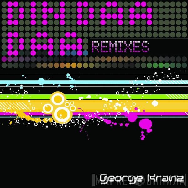  George Kranz  - Din Daa Daa (Remixes)