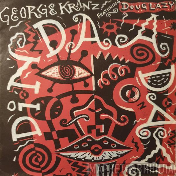  George Kranz  - Din Daa Daa