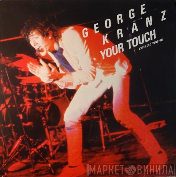 George Kranz - Your Touch (Extended Version)