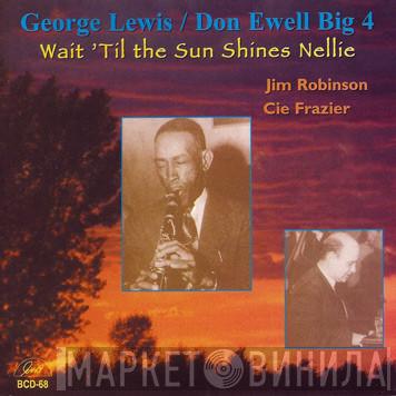 George Lewis , Don Ewell Big Four - Wait 'Til The Sun Shines, Nellie