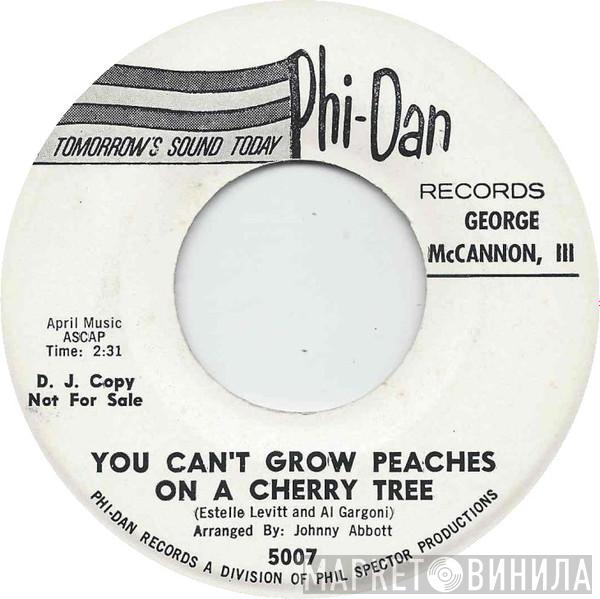 George McCannon, III - You Can't Grow Peaches On A Cherry Tree / Seven Million People