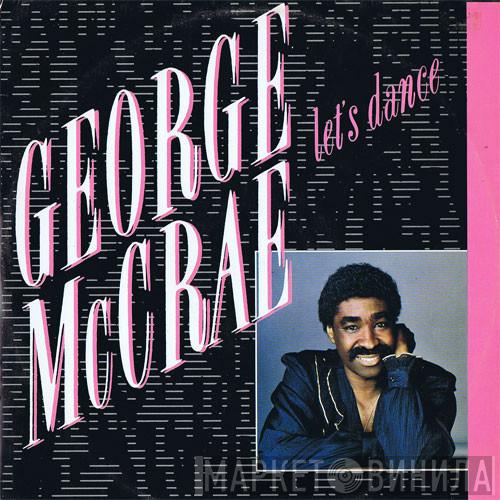  George McCrae  - Let's Dance / Never Forgot Your Eyes