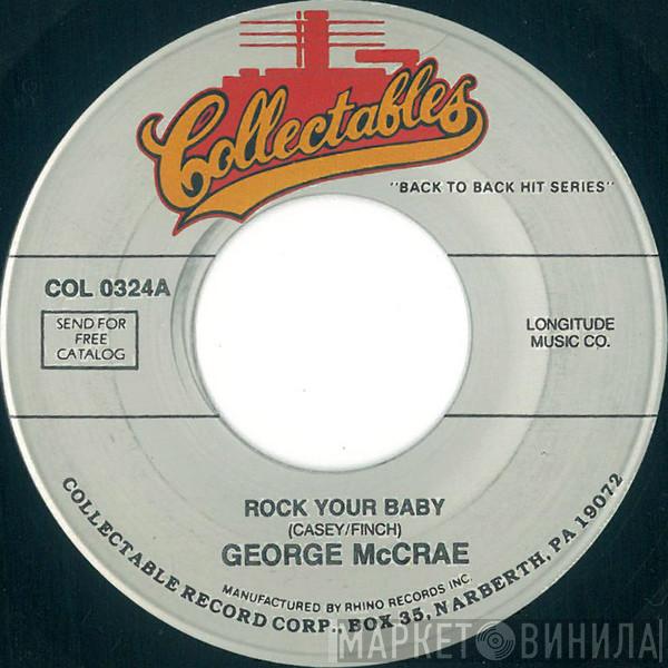  George McCrae  - Rock Your Baby / I Get Lifted