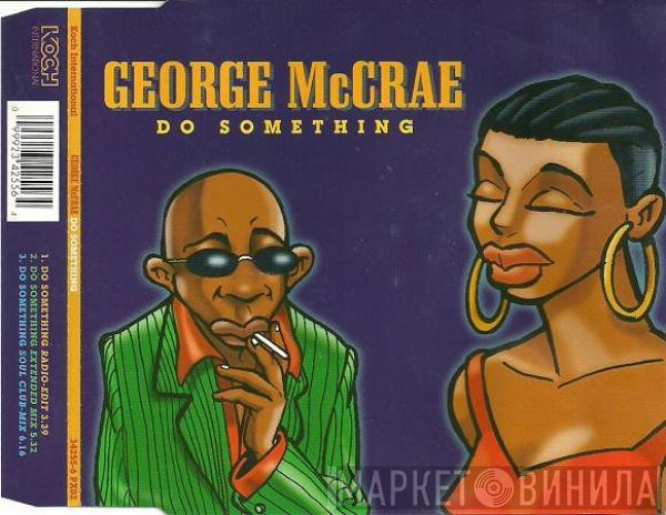  George McCrae  - Do Something