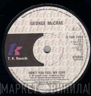 George McCrae - Don't You Feel My Love