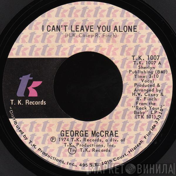 George McCrae - I Can't Leave You Alone