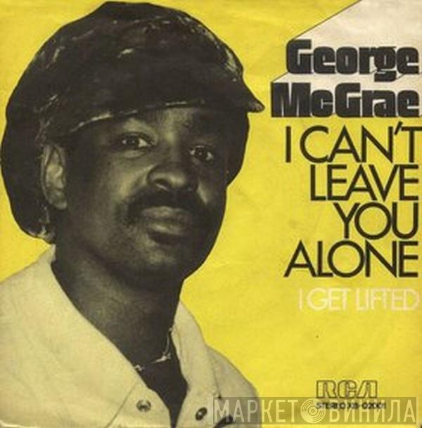  George McCrae  - I Can't Leave You Alone