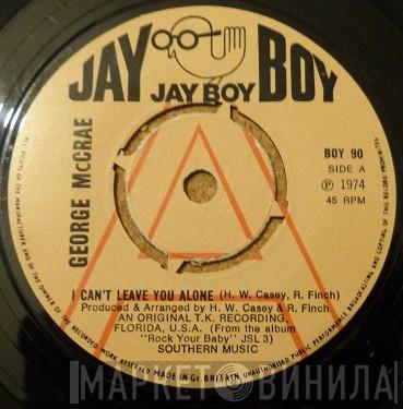  George McCrae  - I Can't Leave You Alone