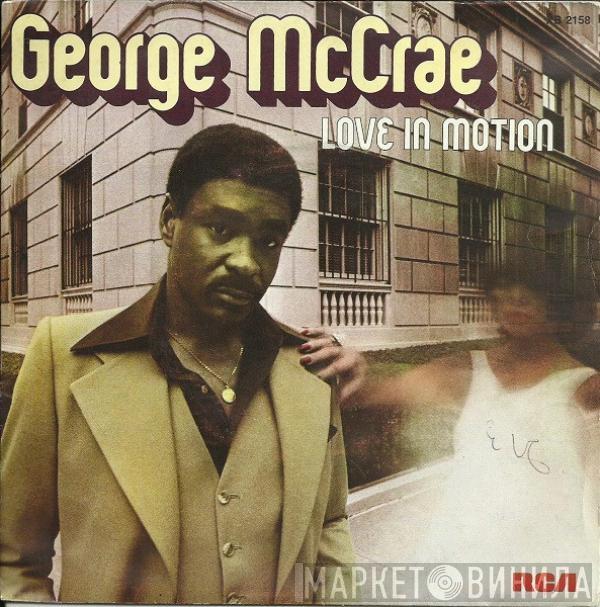  George McCrae  - Love In Motion