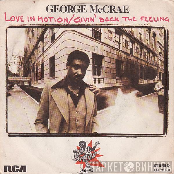  George McCrae  - Love In Motion