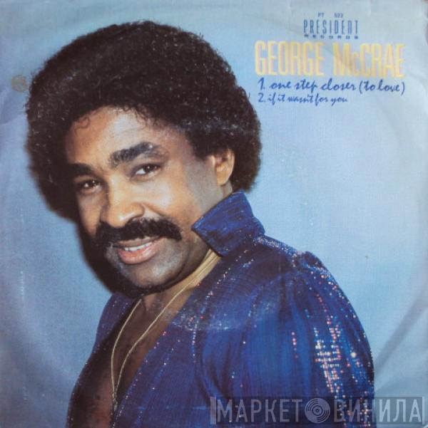 George McCrae - One Step Closer (To Love)