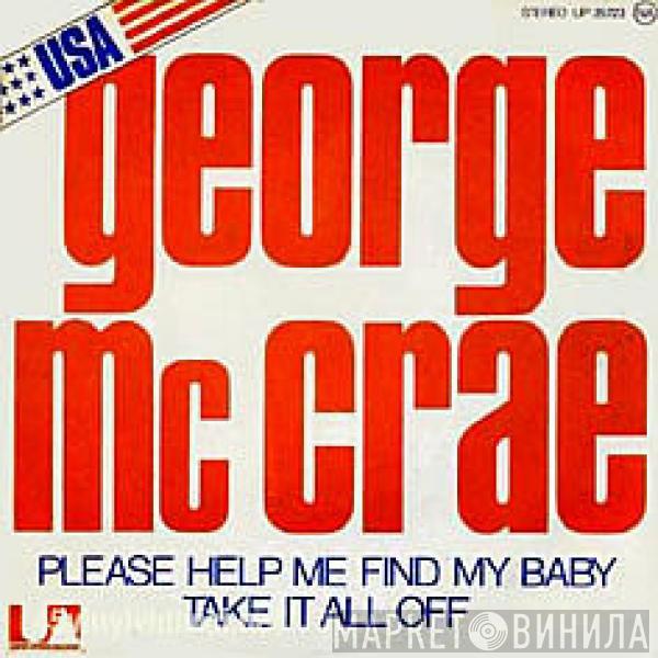  George McCrae  - Please Help Me Find My Baby