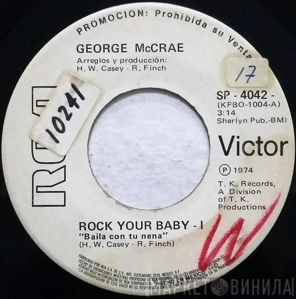  George McCrae  - Rock Your Baby = Baila Con Tu Nena