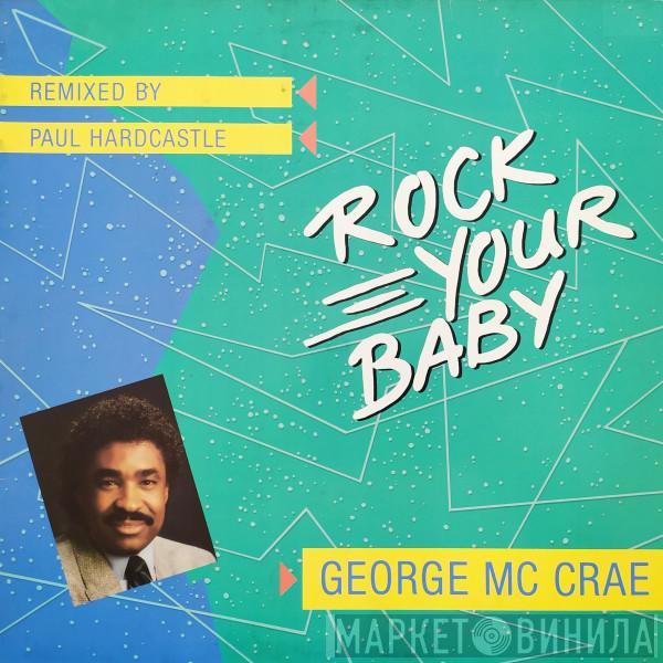  George McCrae  - Rock Your Baby (Remixed By Paul Hardcastle)