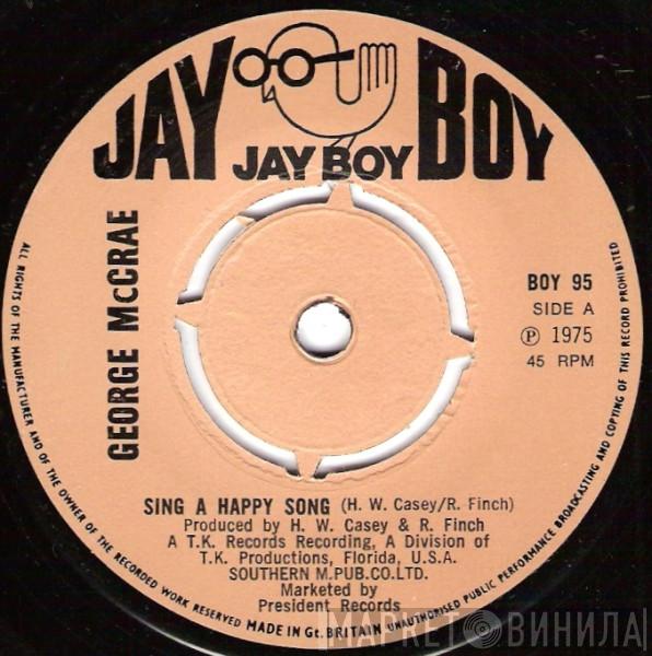 George McCrae - Sing A Happy Song