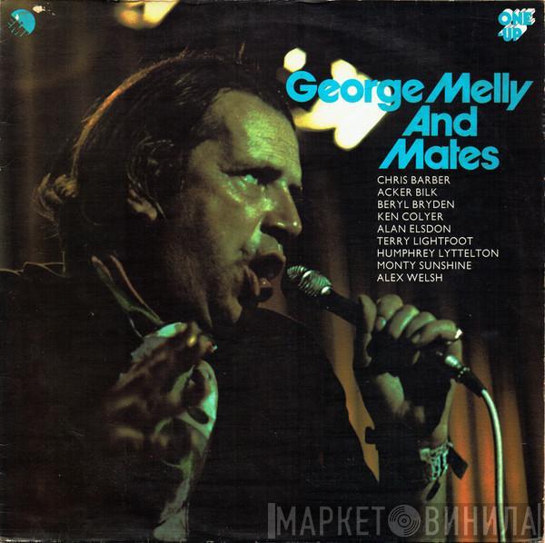 - George Melly And Mates