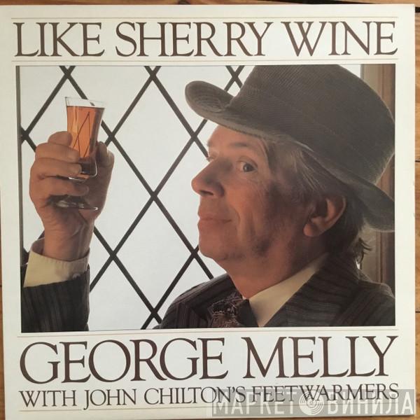 George Melly, John Chilton's Feetwarmers - Like Sherry Wine