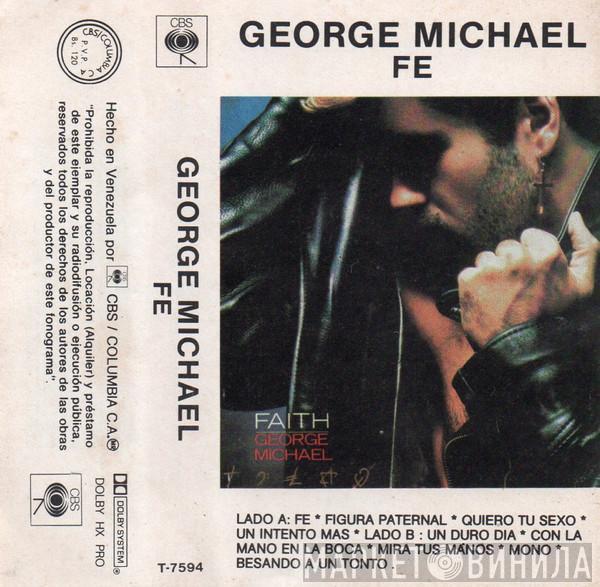  George Michael  - Fe = Faith