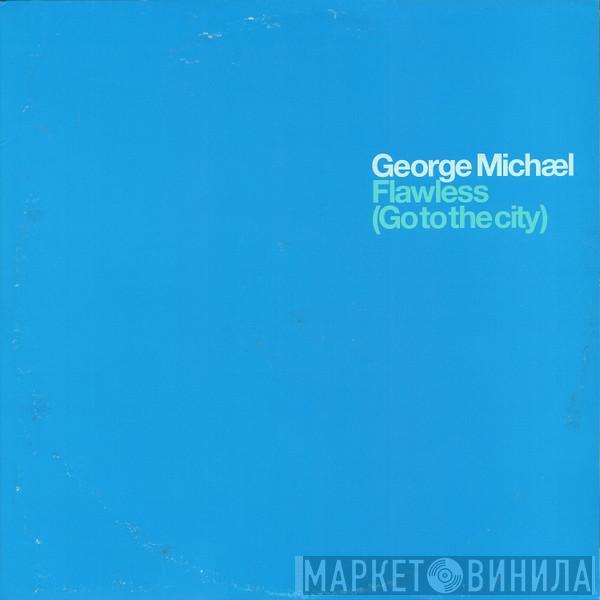  George Michael  - Flawless (Go To The City)
