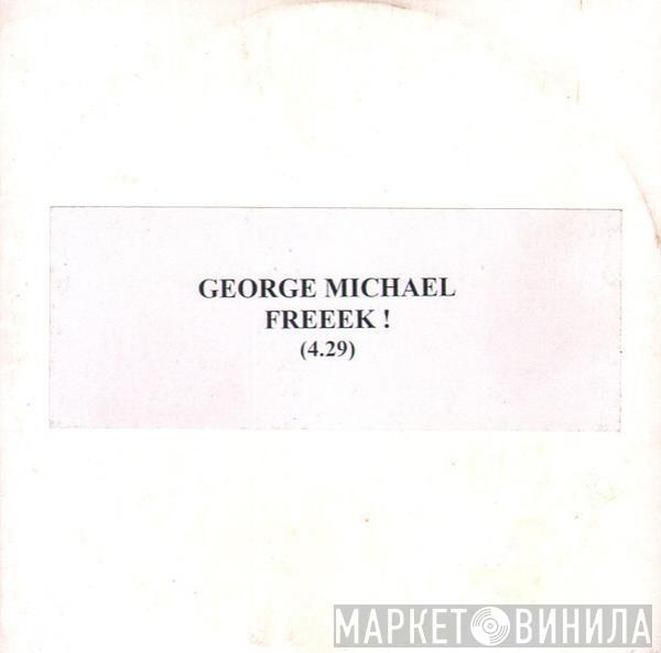  George Michael  - Freeek !