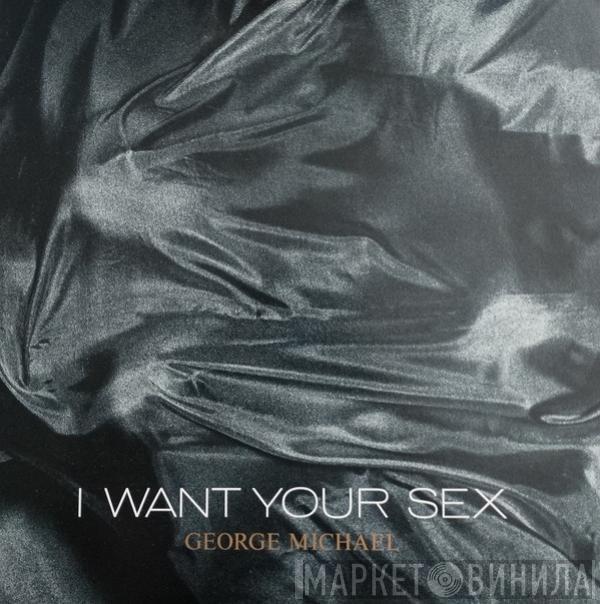  George Michael  - I Want Your Sex