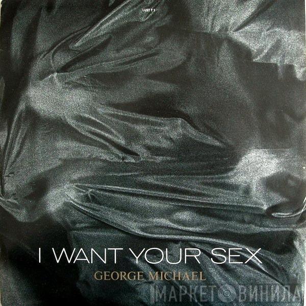 George Michael - I Want Your Sex