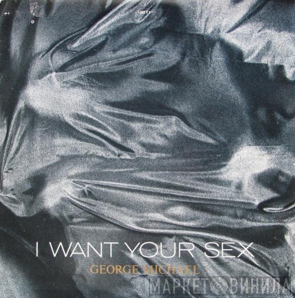 George Michael - I Want Your Sex
