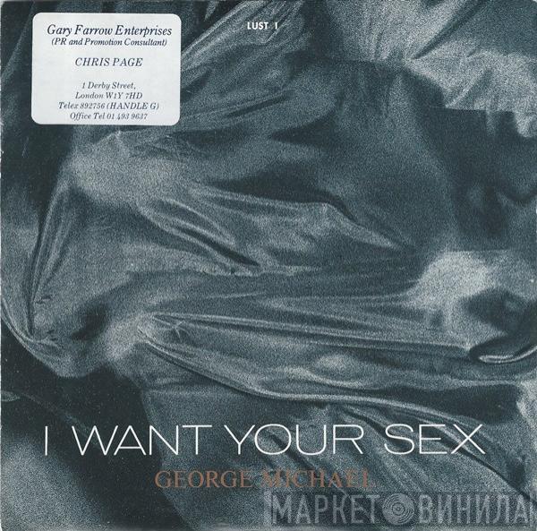 George Michael - I Want Your Sex