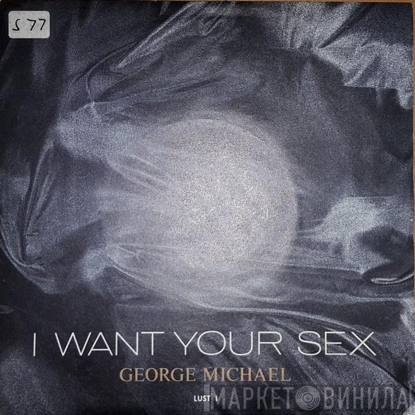 George Michael - I Want Your Sex