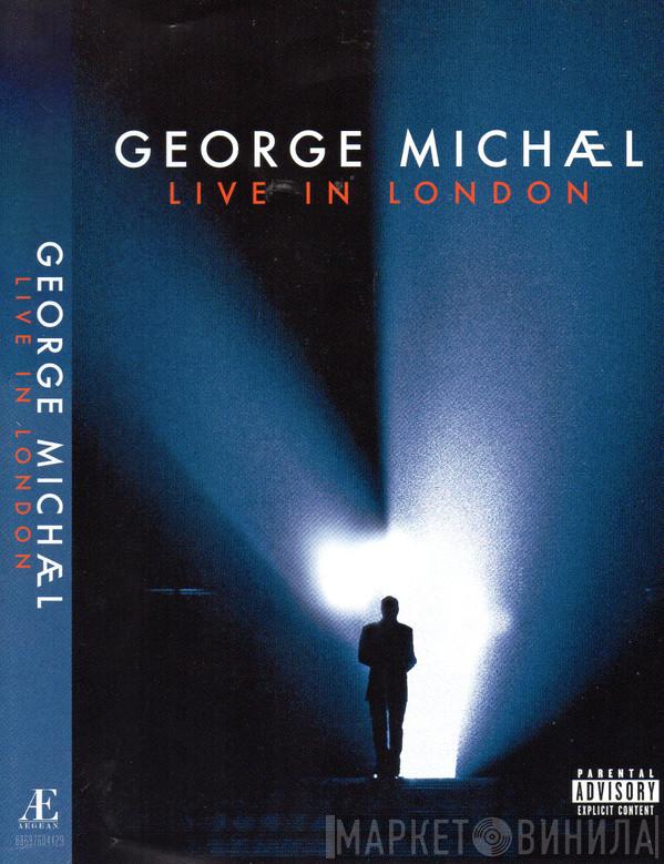  George Michael  - Live In London