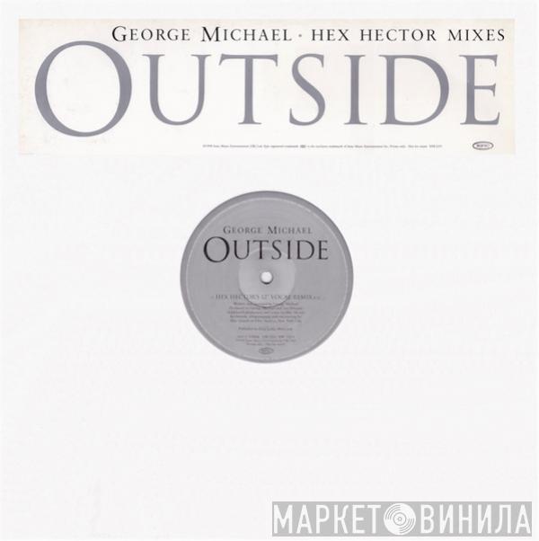 George Michael - Outside (Hex Hector Mixes)