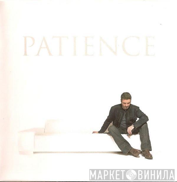  George Michael  - Patience