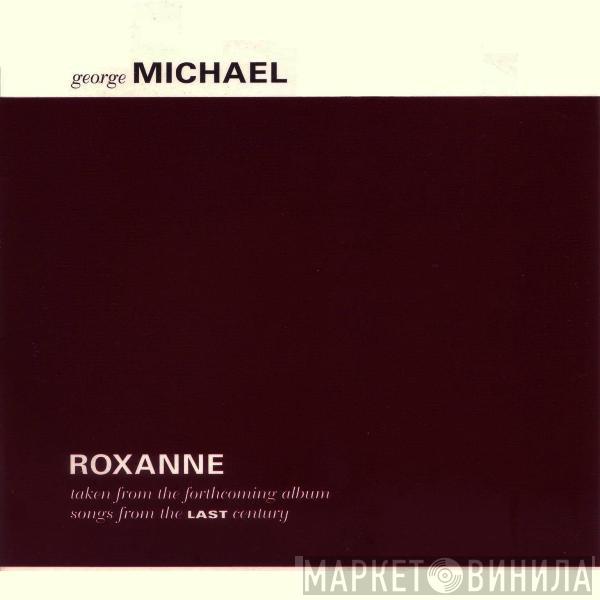 George Michael - Roxanne