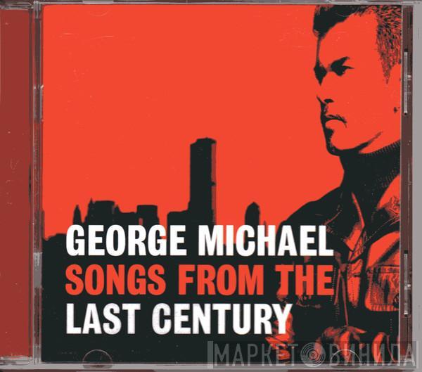  George Michael  - Songs From The Last Century
