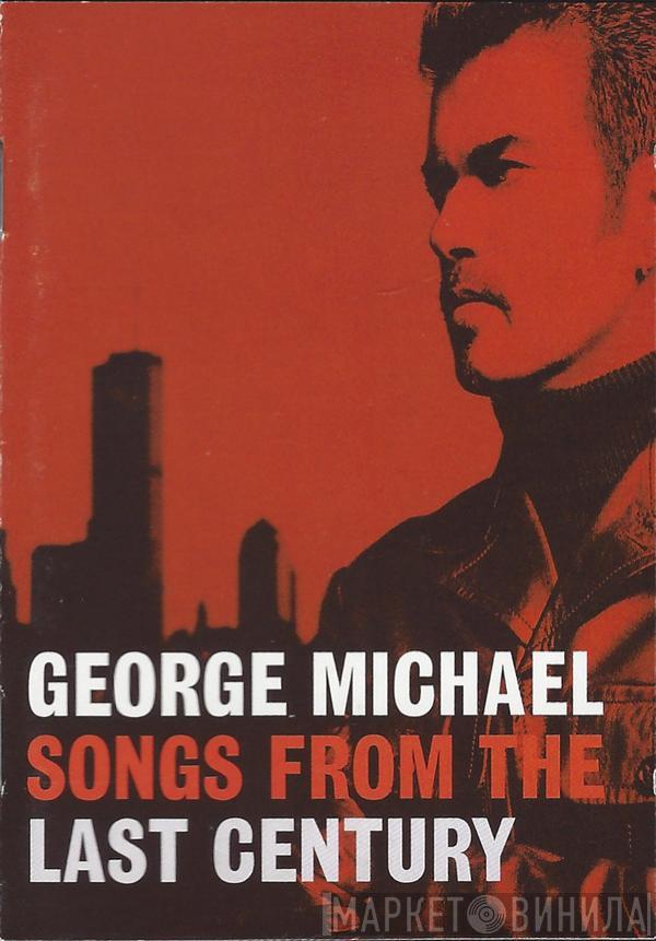  George Michael  - Songs From The Last Century