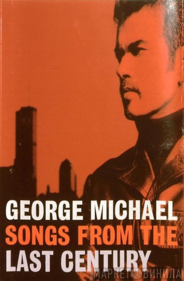  George Michael  - Songs From The Last Century