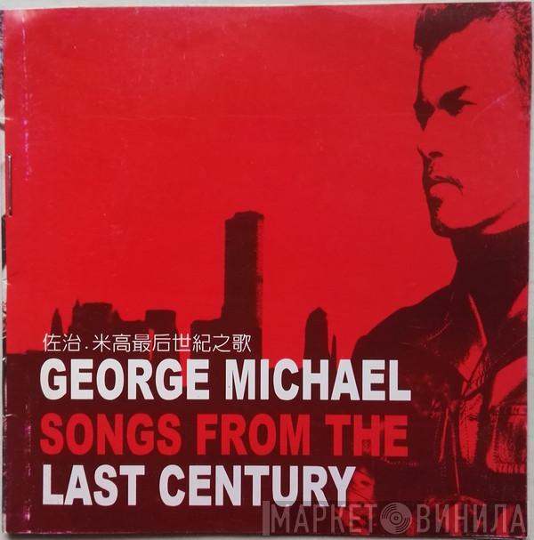  George Michael  - Songs From The Last Century