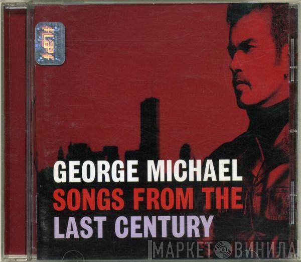  George Michael  - Songs From The Last Century
