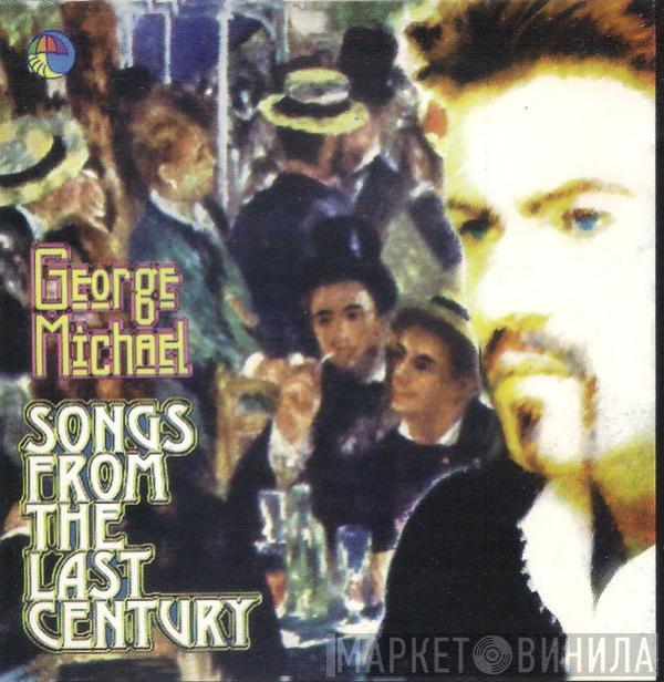  George Michael  - Songs From The Last Century