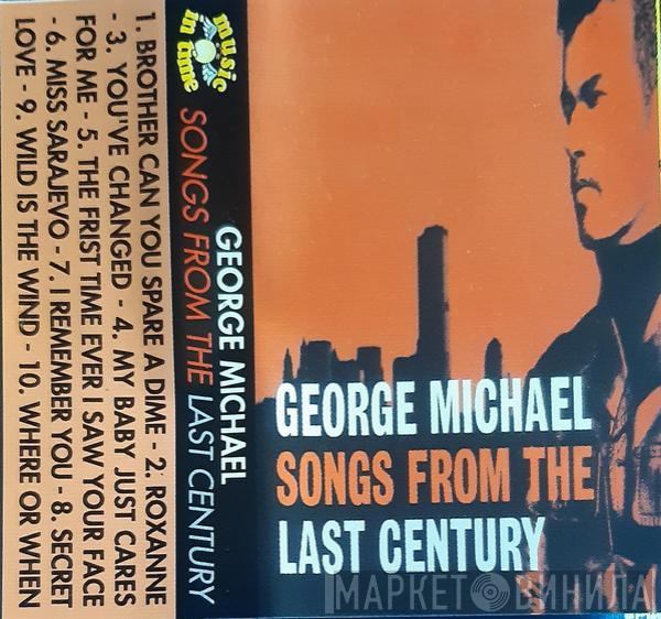  George Michael  - Songs From The Last Century