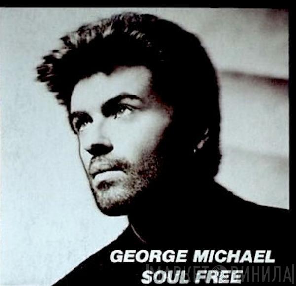  George Michael  - Soul Free