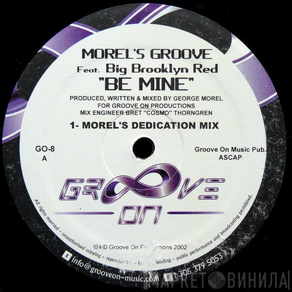 George Morel, Big Brooklyn Red - Be Mine