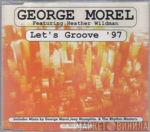  George Morel  - Let's Groove '97