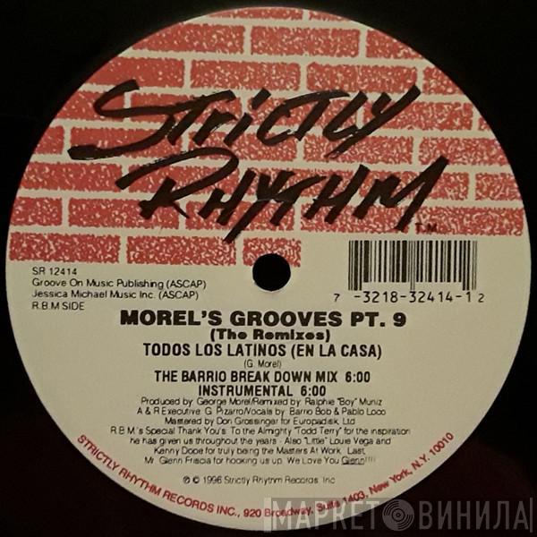 George Morel - Morel's Grooves Part 9 - The Remixes