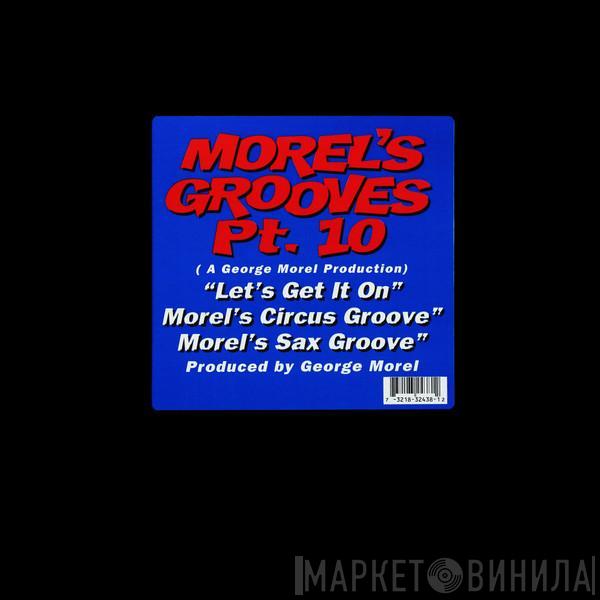 George Morel - Morel's Grooves Pt. 10