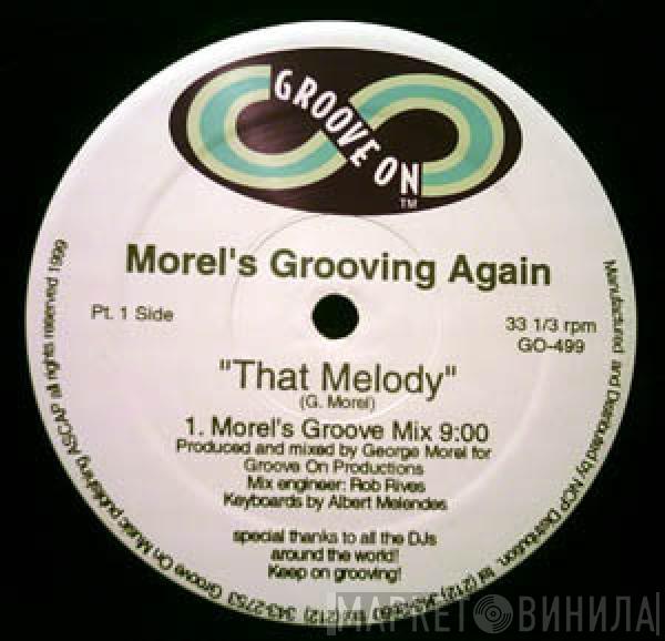 George Morel - Morel's Grooving Again (Part 1)